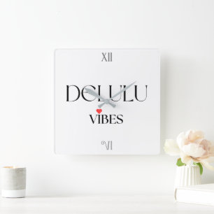 Delulu Vibes, Funny Aesthetic Quote Gift Square Wall Clock