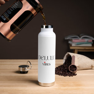 Delulu Vibes, Funny Aesthetic Quote Gift Water Bottle