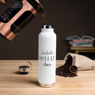 Delulu Vibes, Funny Aesthetic Quote Gift Water Bottle