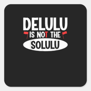 Deluluu Plot Armour Activated Square Sticker
