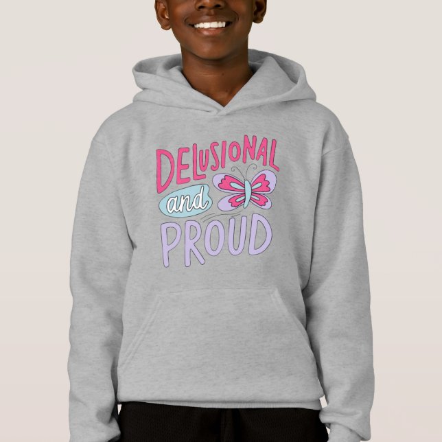 Delusional and Proud – Whimsical Butterfly Confide (Front)