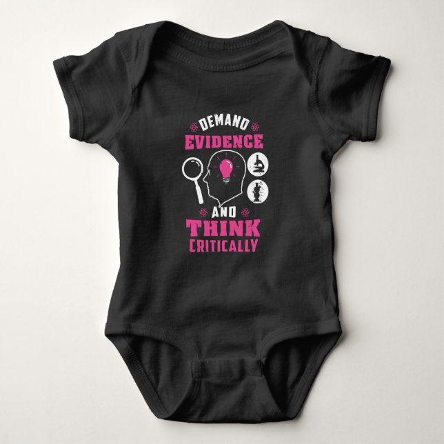 Demand Evidence and Think Critically Science Baby Bodysuit (Front)