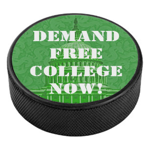 Demand Free College Now Hockey Puck