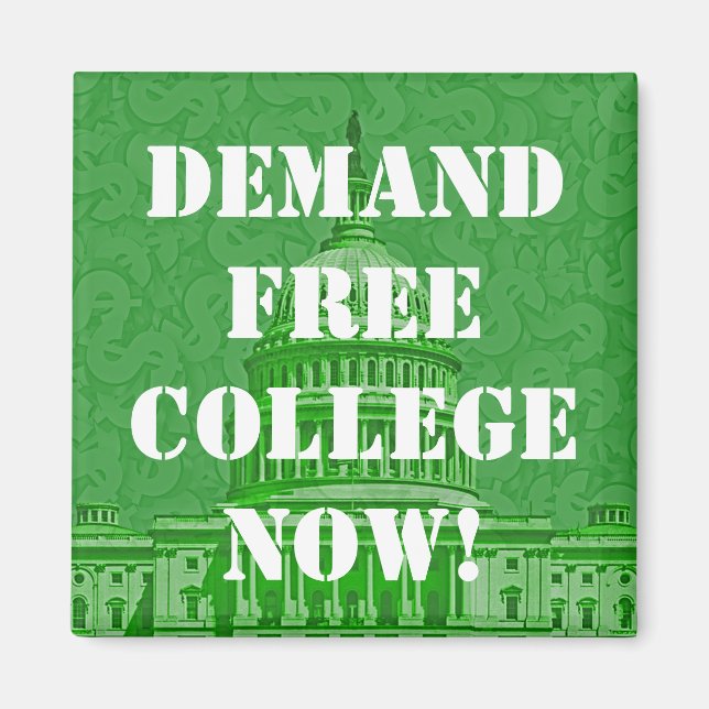 Demand Free College Now Magnet (Front)