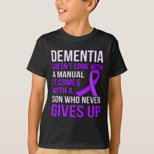 Dementia Comes With A Son Heimerheimer's Awareness T-Shirt