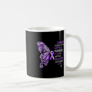 Dementia Doesnt Come With A Manual It Comes With A Coffee Mug