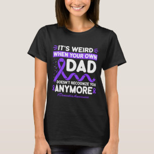Dementia Weird Dad Don't Recognise Memories Heimer T-Shirt