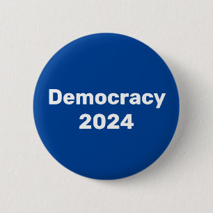 Democracy 2024 Presidential Election 6 Cm Round Badge