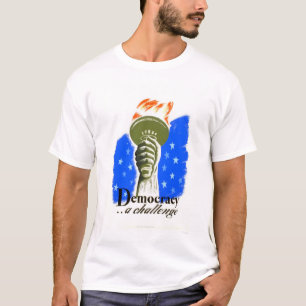 Democracy A Challenge 1940 WPA T-Shirt