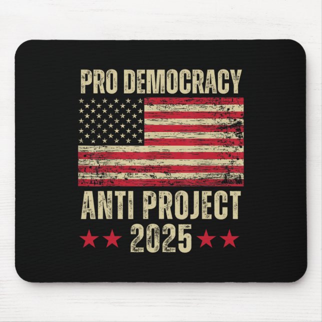 Democracy Anti Project 2025 Stop Project 2025 Anti Mouse Pad (Front)