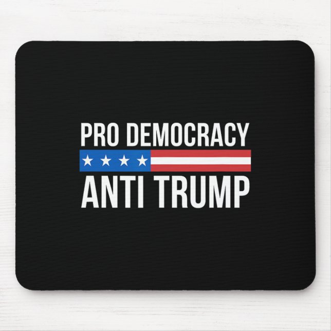 Democracy - Anti Trump -  Mouse Pad (Front)