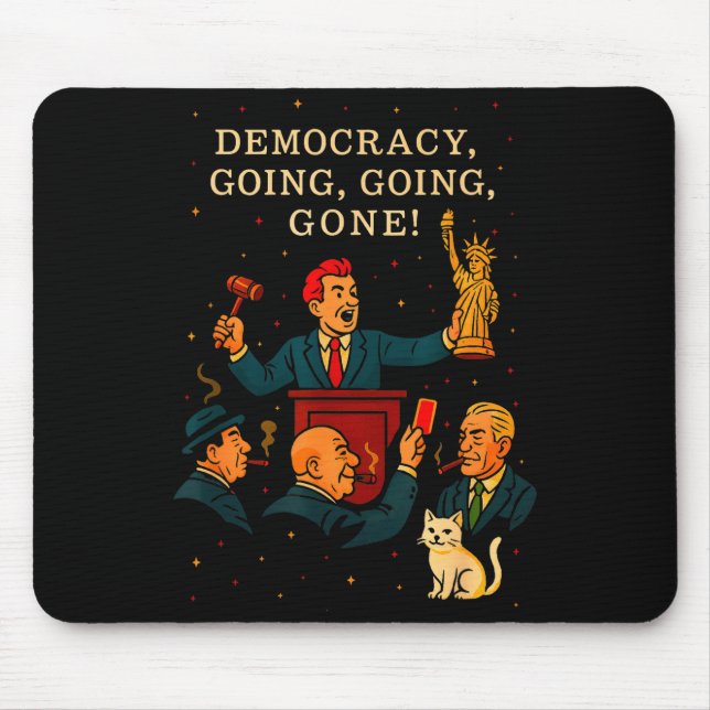 Democracy Auction Gone Funny Litical Satire Gift  Mouse Pad (Front)