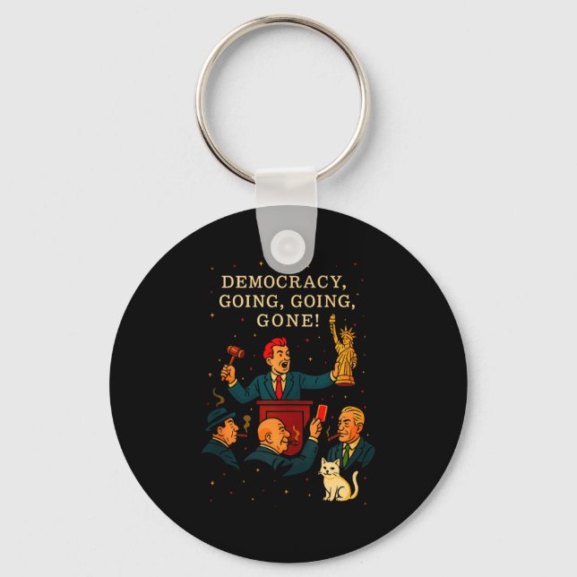 Democracy Auction Gone Funny Litical Satire Gift T Key Ring (Front)