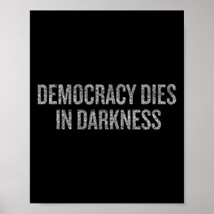 Democracy Dies In Darkness Halloween Christmas Fun Poster