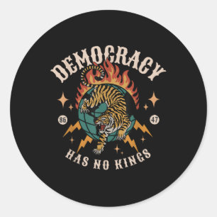 Democracy Has No King 8647 Anti Trump America Soci Classic Round Sticker