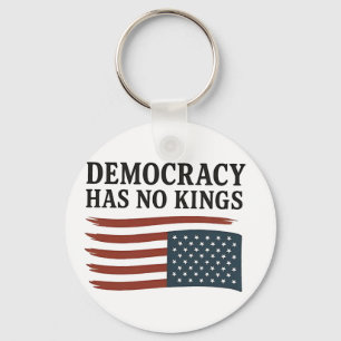 Democracy Has No King Anti Trump USA  Key Ring