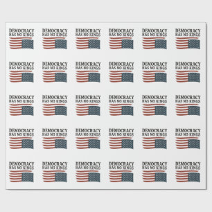 Democracy Has No King Anti Trump USA  Wrapping Paper