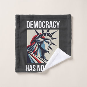 Democracy Has no King Librety Status USA Wash Cloth