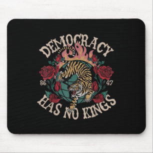 Democracy Has No Kings 8647 Tiger Mouse Pad