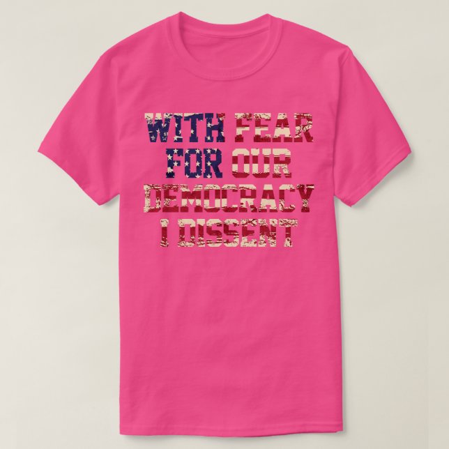 Democracy I Dissent 2 T-Shirt (Design Front)
