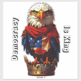 Democracy Is King 001 Custom-Cut Vinyl Sticker