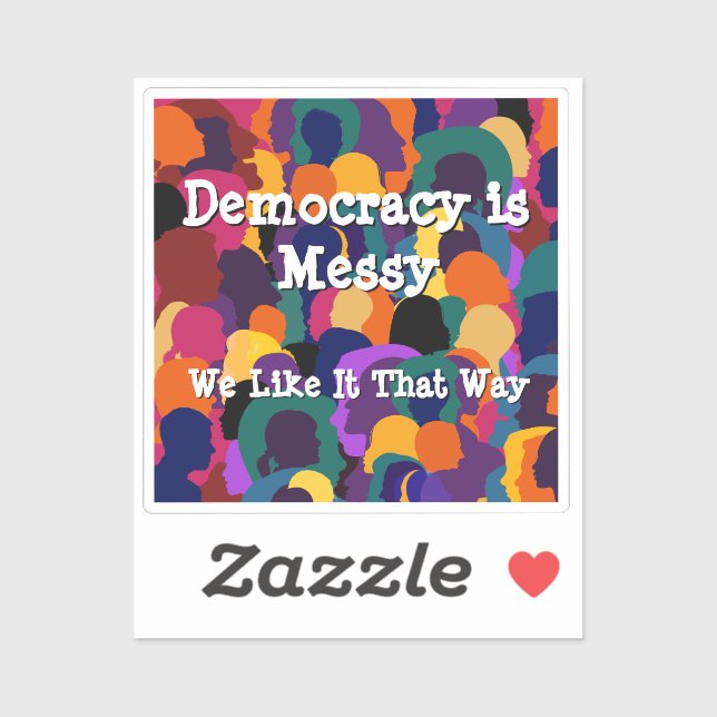 Democracy is Messy  (Sheet)
