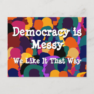 Democracy is Messy Postcard