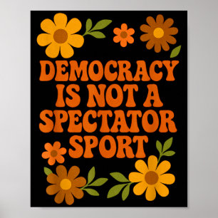 Democracy Is Not A Spectator Sport 1970s Vintage Poster