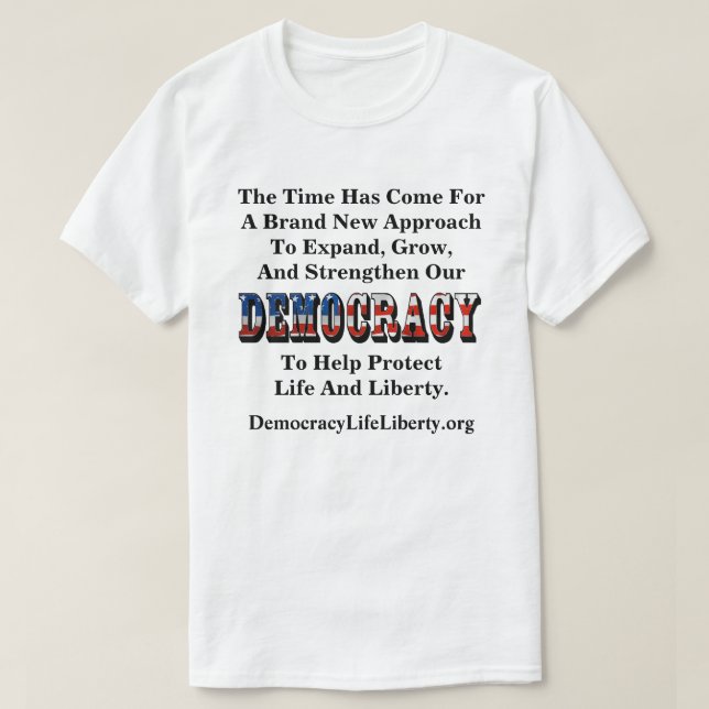 DEMOCRACY Life & Liberty T-Shirt (Design Front)