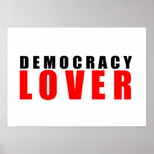 Democracy lover poster