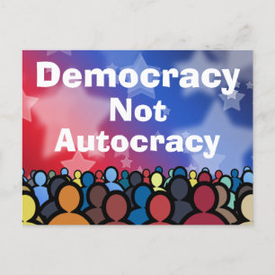 Democracy Not Autocracy Postcard
