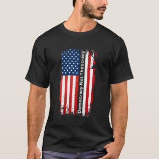 Democracy Not Theocracy Separation Church Separate T-Shirt