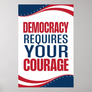 Democracy Requires Courage Flag Poster
