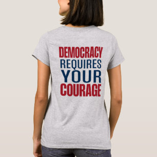 Democracy Requires Courage   Red Blue   Back T-Shirt