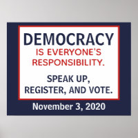 Democracy Responsibility Speak Up Register Vote