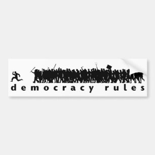 Democracy Rules Bumper Sticker