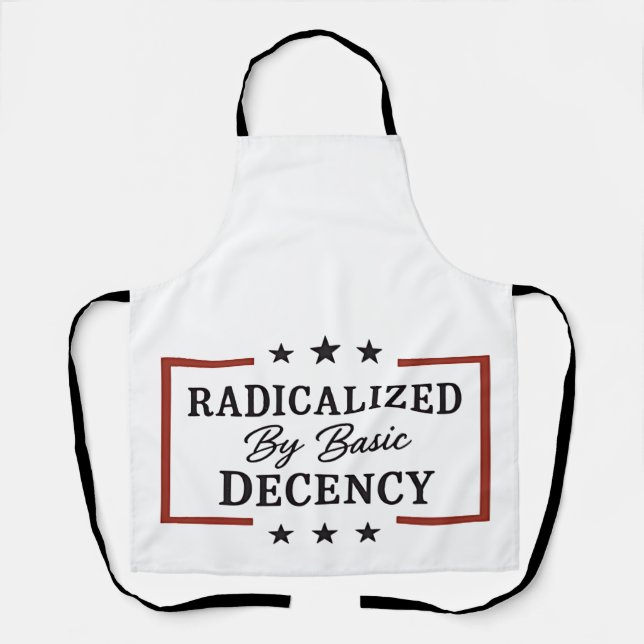 Democracy Social Radicalised By Basic Decency  Apron (Front)