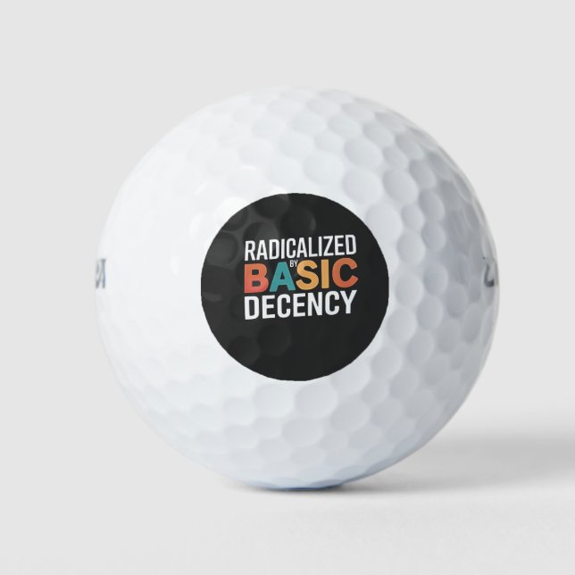 Democracy Social Radicalised By Basic Decency Golf Balls (Front)