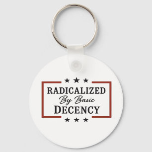 Democracy Social Radicalised By Basic Decency Key Ring