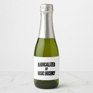 Democracy Social Radicalised By Basic Decency Sparkling Wine Label