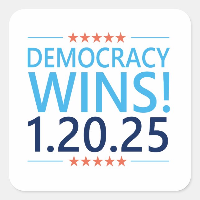 Democracy Wins Kamala Harris 1.20.25 Square Sticker (Front)