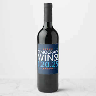 Democracy Wins Kamala Harris 1.20.25 Wine Label