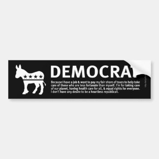 Democrat Because Bumper Sticker