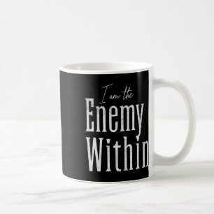 Democrat Kamala Harris Enemy Within Anti-trump Lef Coffee Mug