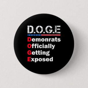 Democrat Officially Getting Exposed  6 Cm Round Badge