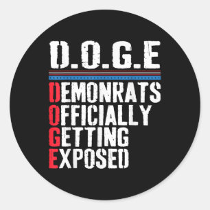Democrat Officially Getting Exposed Trump 2025  Classic Round Sticker