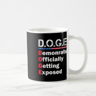 Democrat Officially Getting Exposed, Trump 2025 Coffee Mug