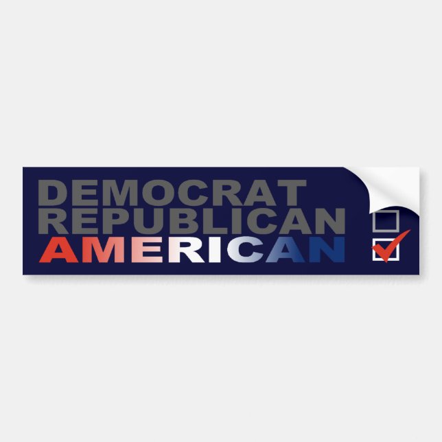 Democrat Republican AMERICAN Bumper Sticker (Front)