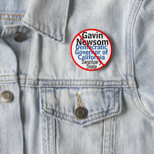 Democratic Gavin Newsom Sanctuary CA Governor 6 Cm Round Badge