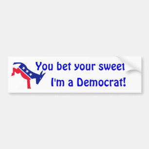 Democratic kicking donkey, You bet your sweet, ... Bumper Sticker